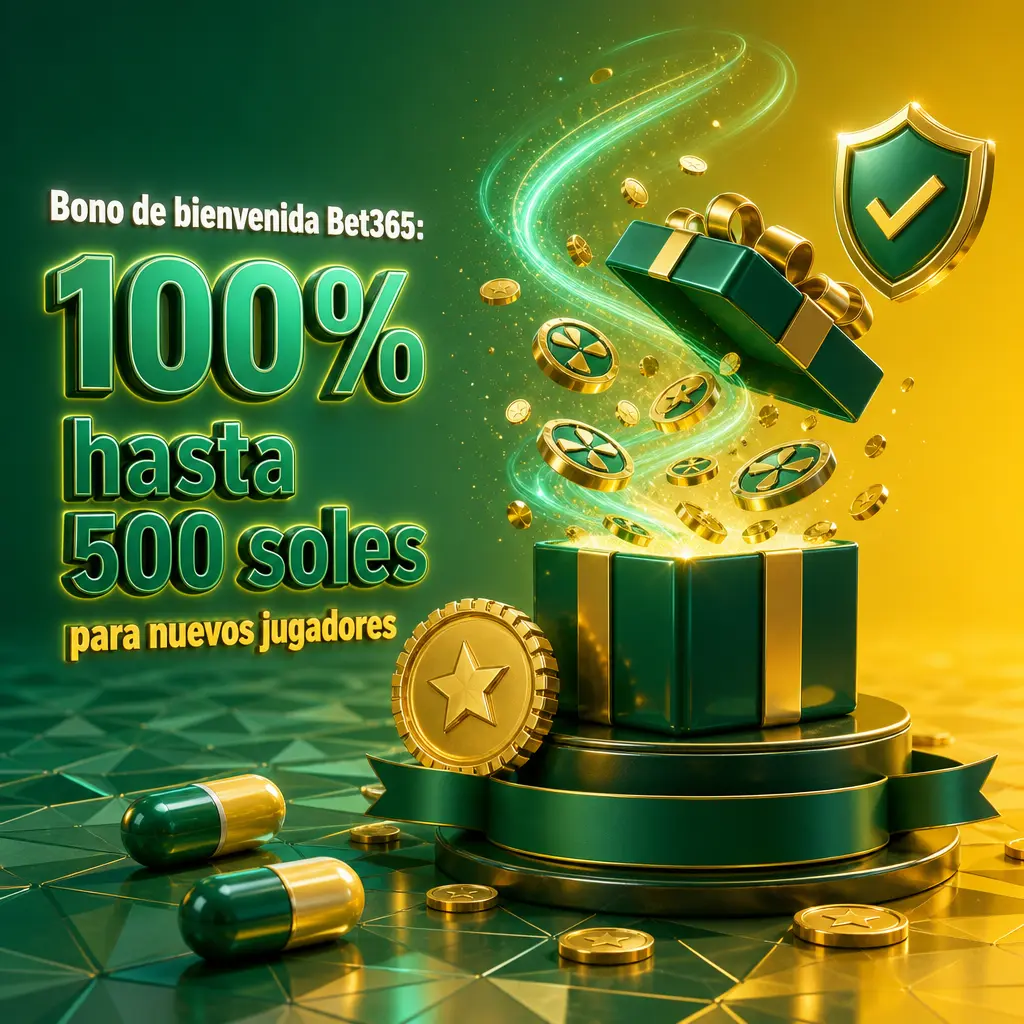 Bono de bienvenida Bet365 Perú: 100% hasta 500 soles en el primer depósito para nuevos jugadores registrados